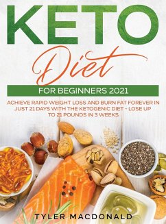 Keto Diet For Beginners 2021 - Macdonald, Tyler