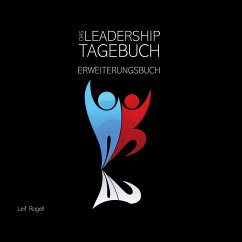 Das Leadership-Tagebuch - Rogell, Leif