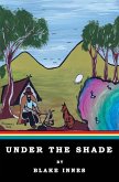 Under the Shade Under the Shade