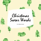 Christmas Swear Words Coloring Book for Adults (8.5x8.5 Coloring Book / Activity Book)