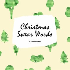 Christmas Swear Words Coloring Book for Adults (8.5x8.5 Coloring Book / Activity Book) - Blake, Sheba