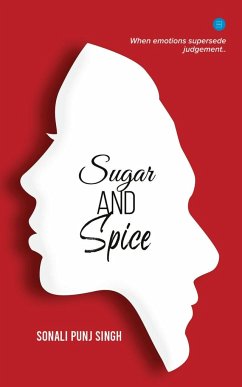 Sugar and Spice - Singh, Sonali Punj