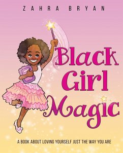 Black Girl Magic - Bryan, Zahra