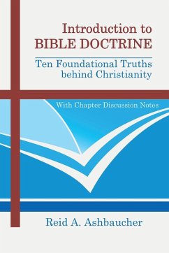 Introduction to Bible Doctrine - Ashbaucher, Reid A