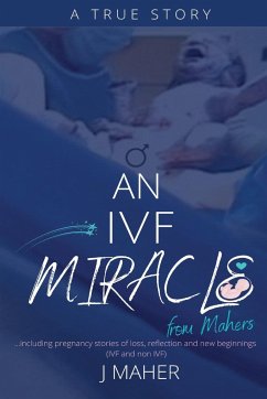 An IVF Miracle From Mahers - Maher, J.