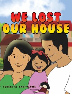 We Lost Our House - Bartolome, Teresita