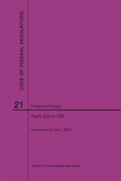 Code of Federal Regulations Title 21, Food and Drugs, Parts 200-299, 2020 - Nara