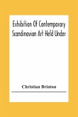 Exhibition Of Contemporary Scandinavian Art Held Under The Auspices Of The American-Scandinavian Society