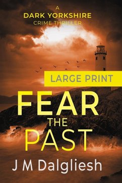 Fear the Past - Dalgliesh, J M