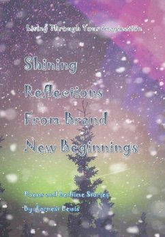 Shining Reflections From Brand New Beginnings - Lewis, Earnest