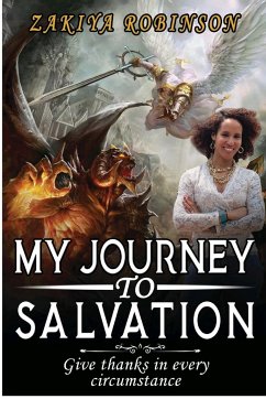 My Journey To Salvation - Robinson, Zakiya