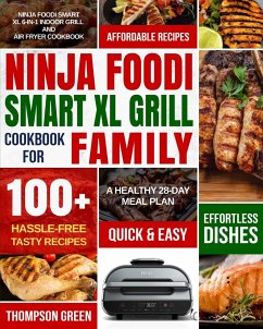 Ninja Foodi Smart XL Grill Cookbook for Family - Green, Thompson; Moore, Peter