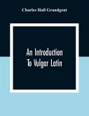 An Introduction To Vulgar Latin