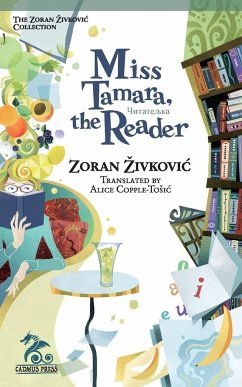 Miss Tamara, the Reader - Zivkovic, Zoran