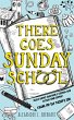 There Goes Sunday School - Bild 1