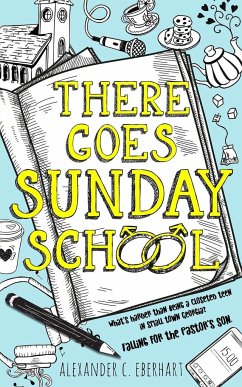 There Goes Sunday School - Eberhart, Alexander C.