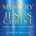 The Mystery of Jesus Christ