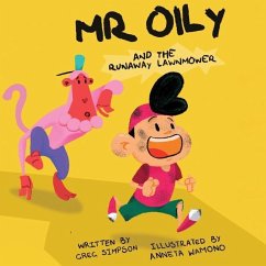 Mr Oily and the runaway lawnmower - Simpson, Gregory