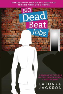 No Dead Beat Jobs - Jackson, Latonya R