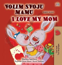 I Love My Mom (Croatian English Bilingual Children's Book) - Admont, Shelley; Books, Kidkiddos