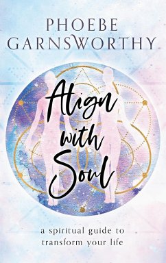 Align with Soul - Garnsworthy, Phoebe