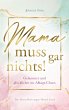 Mama muss gar nichts! - Bild 1