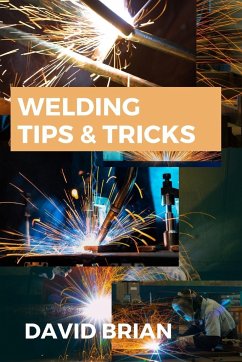 Welding Tips & Tricks - Brian, David