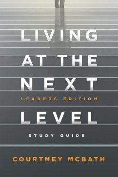 Living at The Next Level - Study Guide - McBath, Courtney