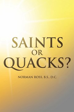 Saints or Quacks? - B. S. D. C., Norman Ross