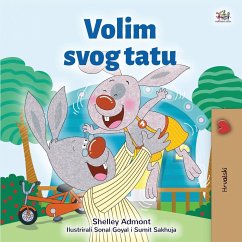 I Love My Dad (Croatian Children's Book) - Admont, Shelley; Books, Kidkiddos