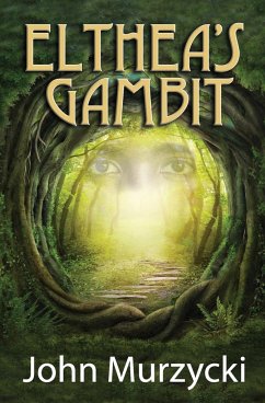 Elthea's Gambit - Murzycki, John