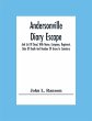 Andersonville Diary Escape, And List Of... - Bild 1