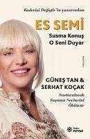 ES Semi - Susma Konus O Seni Duyar - Tan, Günes; Kocak, Serhat