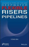 Deepwater Flexible Risers and Pipelines (eBook, PDF)