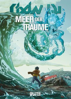 Cixin Liu: Meer der Träume (Graphic Novel) - Liu, Cixin;Santullo, Rodolfo