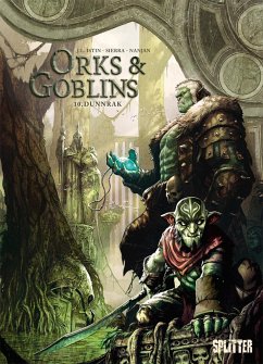 Dunnrak / Orks & Goblins Bd.10 - Istin, Jean-Luc