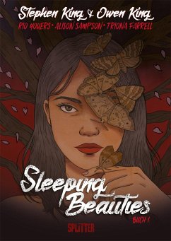 Sleeping Beauties (Graphic Novel). Band 1 (von 2) - King, Stephen;King, Owen;Youers, Rio