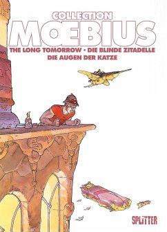 Moebius Collection: Die blinde Zitadelle / The Long Tomorrow / Die Augen der Katze - Moebius