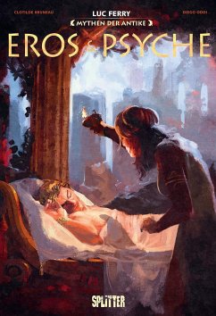 Mythen der Antike: Eros & Psyche (Graphic Novel) - Ferry, Luc;Bruneau, Clotilde