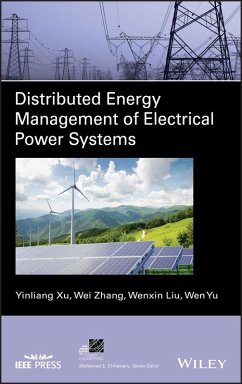 Distributed Energy Management of Electrical Power Systems (eBook, PDF) - Xu, Yinliang; Zhang, Wei; Liu, Wenxin; Yu, Wen