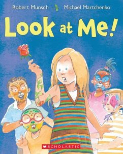 Look at Me! - Munsch, Robert