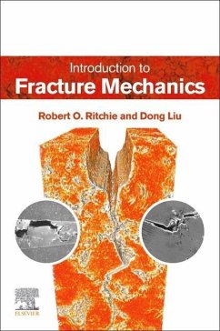 Introduction to Fracture Mechanics - Ritchie, Robert O.;Liu, Dong