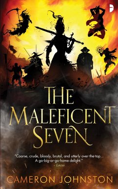 The Maleficent Seven - Johnston, Cameron
