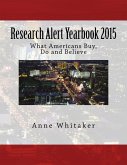 Research Alert Yearbook 2015: What Americans Buy, Do and Believe