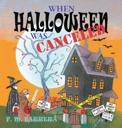 When Halloween Was Canceled - Barrera, F. M.