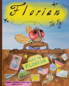 Florian the Fly Flies to Florida (eBook, ePUB) - Szmykowski-Britton, Petra