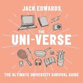 The Uni-Verse: The Ultimate Guide to Surviving University