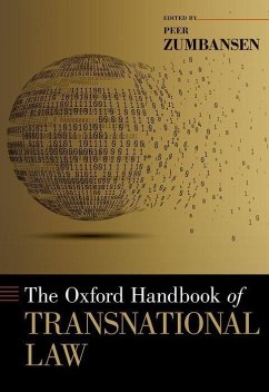 The Oxford Handbook of Transnational Law - Zumbansen, Peer (Professor of Business Law, Faculty of Law, Inaugura