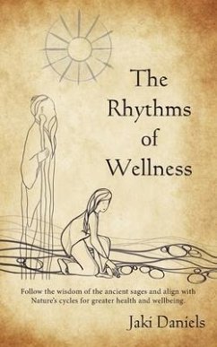 The Rhythms of Wellness - Daniels, Jaki