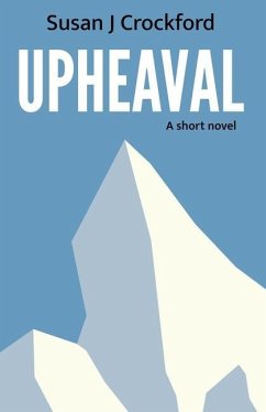 Upheaval: A short novel - Crockford, Susan J.